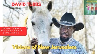 David Tubbs Saw Visions of &quot;New Jerusalem&quot; and Shares His Near Death Experience #trending #watch #ai