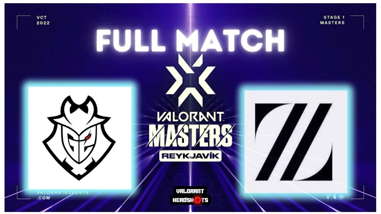 G2 ESPORTS VS ZETA DIVISION [FULL MATCH] - VALORANT CHAMPIONS TOUR STAGE 1: MASTERS REYKJAVIK