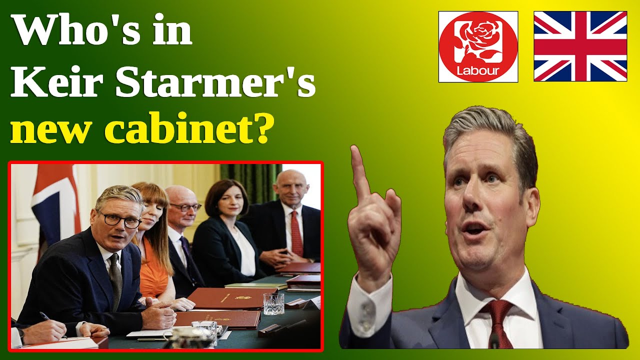 New Cabinet of Prime Minister Sir Keir Starmer #keirstarmer #cabinet ...