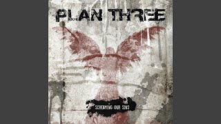 Vignette de la vidéo "Plan Three - Be Still My Heart"