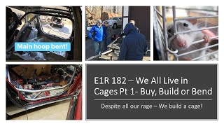 EP 182 We All Live in Cages Part 1, Buy, Build or Bend