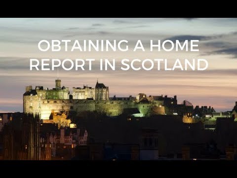 Obtaining a Home Report in Scotland with Home Report Company