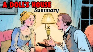 A Doll’s House Full Summary | Henrik Ibsen Drama Explained