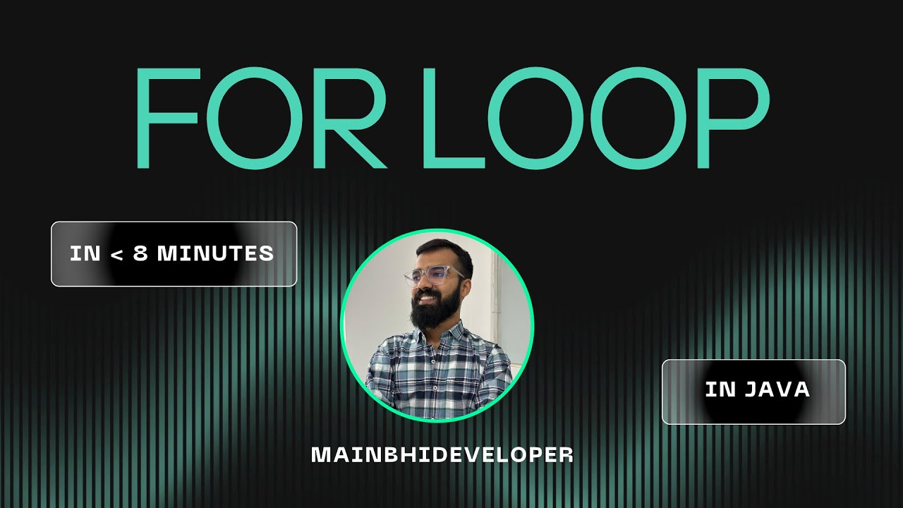 For Loop Explained in 8 Minutes | Java Simplified - YouTube