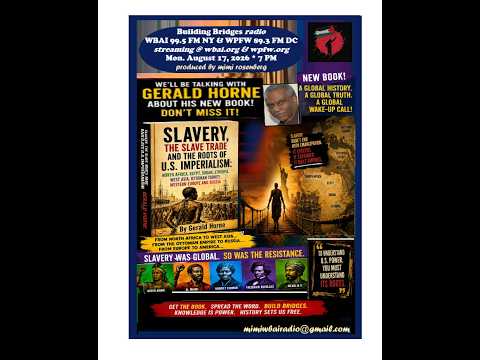 Gerald Horne Discusses New Book - Slavery, The Slave Trade & The Roots of US Imperialism: N. Africa