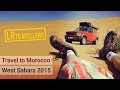 Travel to Morocco | West Sahara 2015 HD |  North Africa | Land Rover Discovery 3 trip