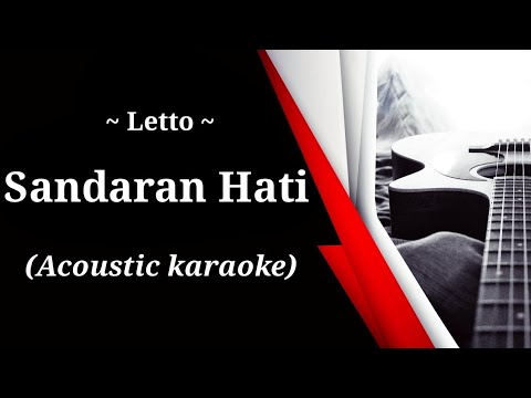 Letto - Sandaran Hati ( acoustic karaoke )