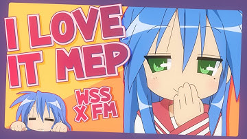 〚WSS x FM〛I LOVE IT MEP!