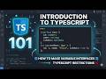 101. Introduction to Typescript | How to make variable Interfaces | Typescript Restrictions