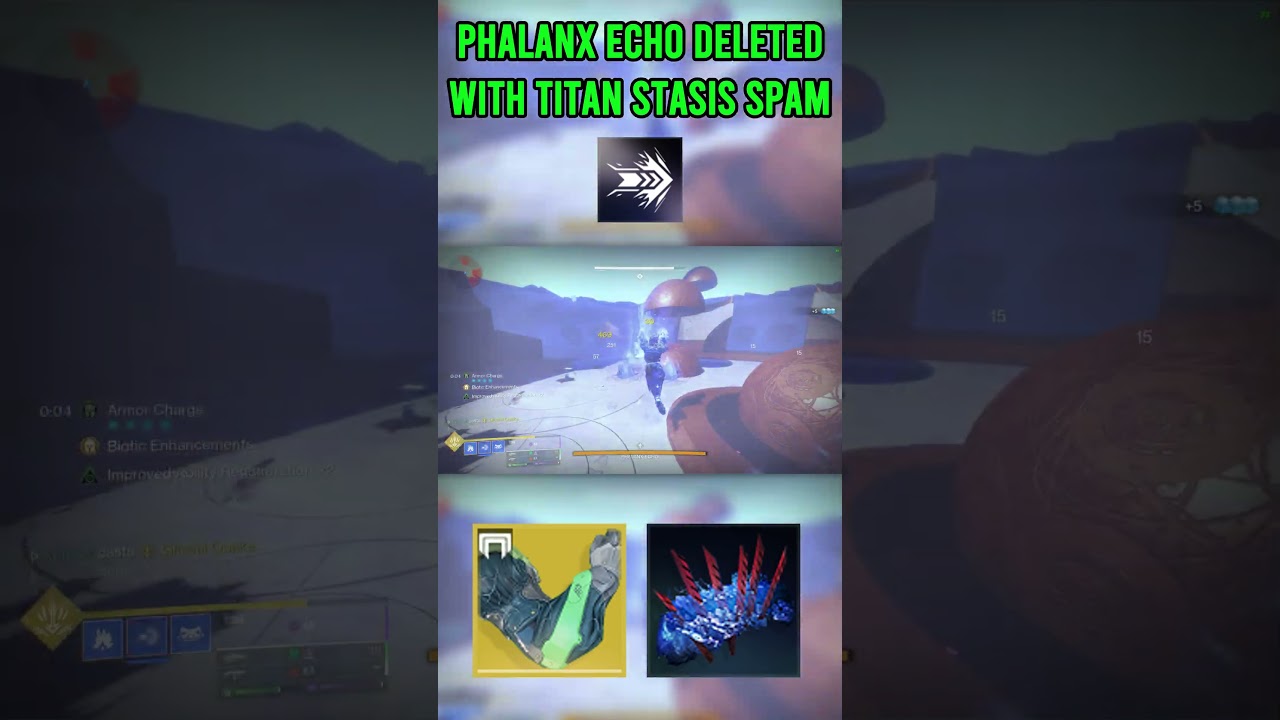 Phalanx Echo DELETED with Titan Stasis Spam!