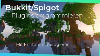 Mit Entitäten interagieren | Bukkit/Spigot Plugins programmieren #035