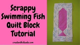 Scrappy Swimming Fish Quilt Block Tutorial