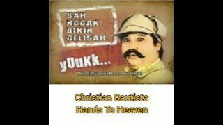 Christian Bautista~Hands to Heaven