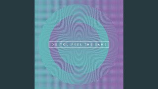 Video thumbnail of "Release - Do You Feel The Same"