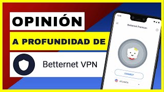 BETTERNET VPN OPINIONES 🔥: Opinión Betternet VPN Premium 👍👎 [OPINIÓN HONESTA] ¿Valdrá la pena? ✅