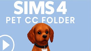 SIMS 4 PET CC FOLDER