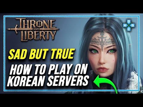 How to play Throne and Liberty on Korean Server without Lag