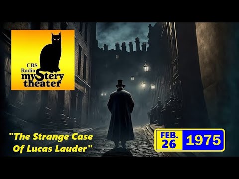 Cbs Radio Mystery Theater -- The Strange Case Of Lucas Lauder