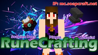 Soapcraft #6 'Runecrafting Tutorial'