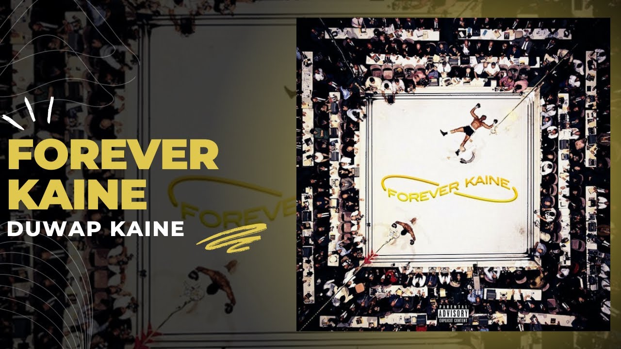 Duwap Kaine - Forever Kaine (Full Album)