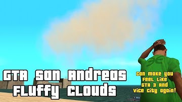 GTA San Andreas Fluffy Clouds Mod(You Need AML)