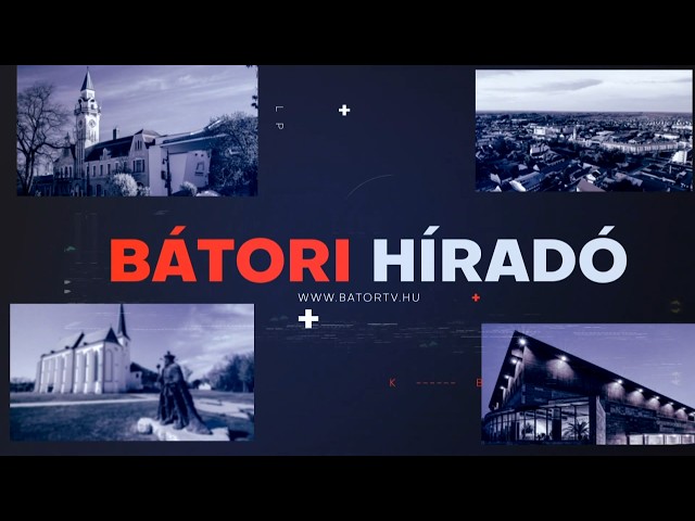 BÁTORI HÍRADÓ 2026.08.12.