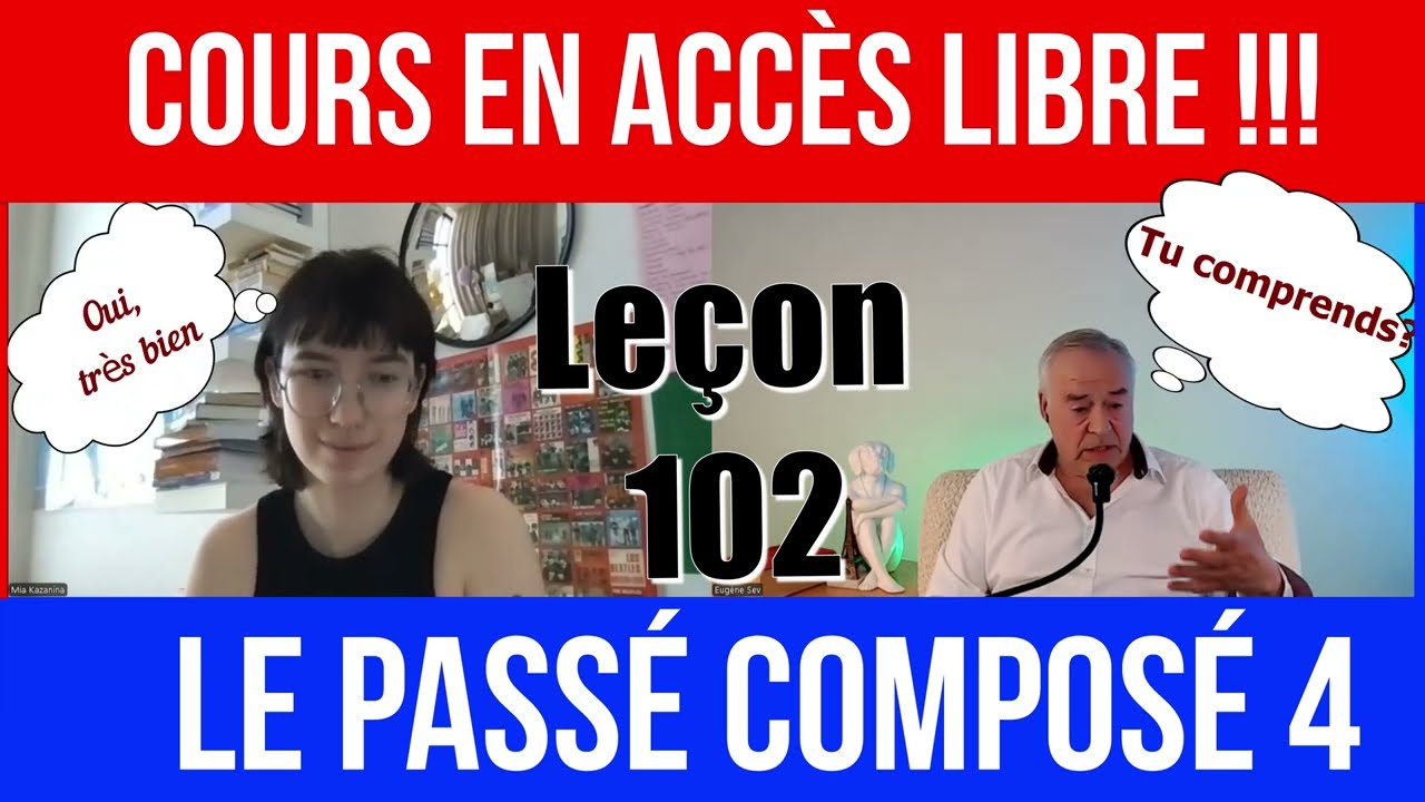 Apprendre le français: le Passé Composé Difficile? Leçon 102