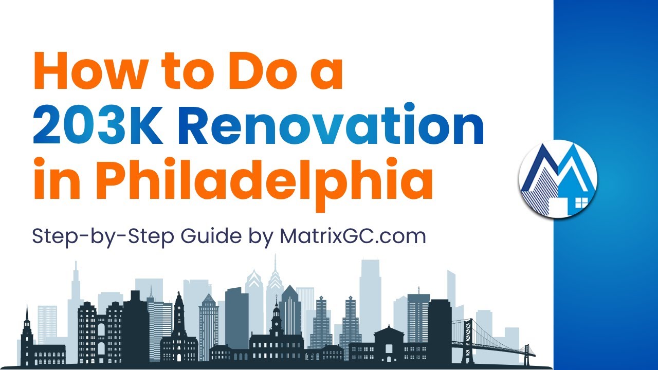 How to Do a 203K Renovation in Philadelphia | Step-by-Step Guide by ...