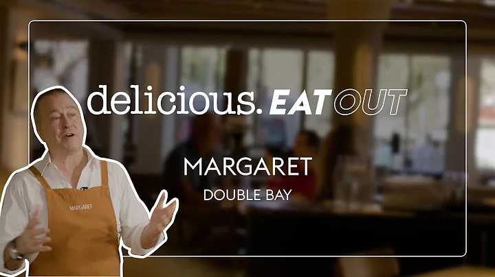 Margaret, Double Bay | Fine dining in Sydney | del...