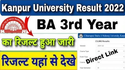 csjmu ba 3rd year result 2022 |kanpur University ba 3rd year result 2022 | csjmu result 2022ba 3rd
