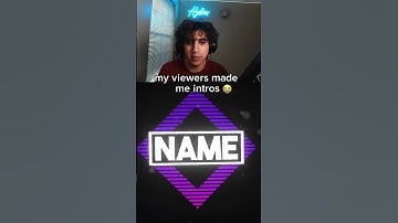 My viewers made me intros 😭😭