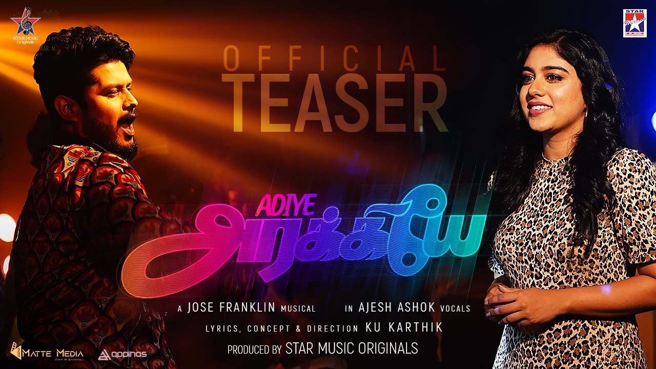 Adiye Arakkiye - Teaser | Ajesh Ashok | Jose Franklin | Ku Karthik | Bharath  | Ramya  | Star Music