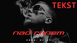 Kabe - Nad ranem (prod. Opiat) [TEKST]