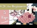 (2020) C2C - 5 Corner to Corner Tips for Beginners Making a Graphghan