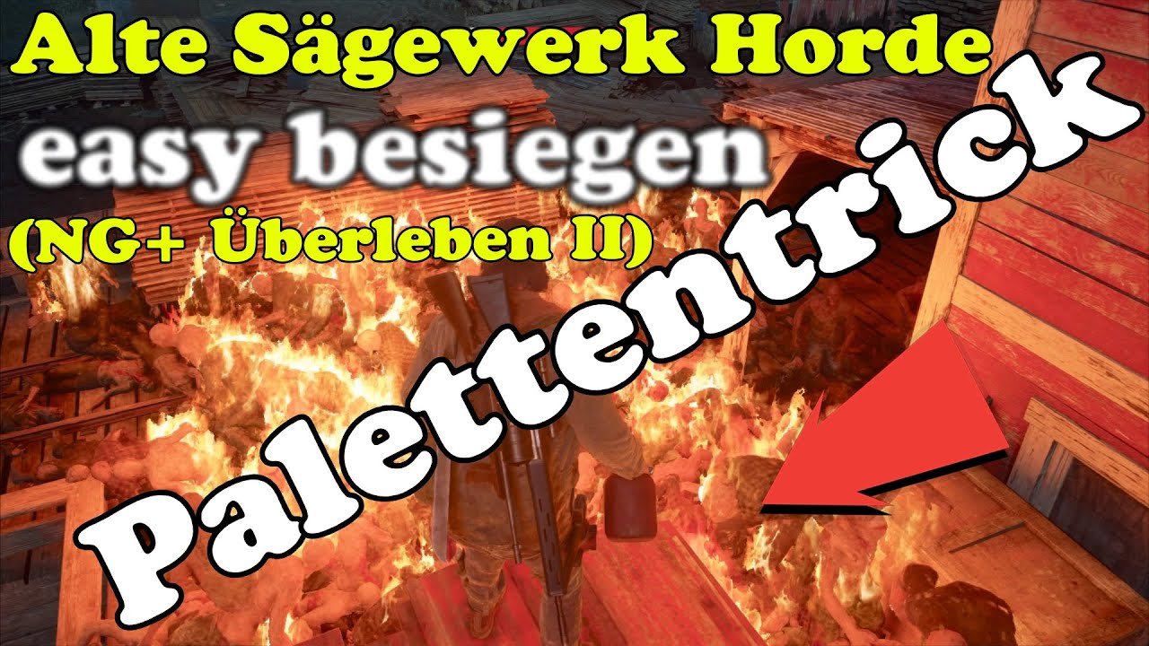 Altes Sägewerk Horde super easy besiegen Days Gone Neus Spiel+ Überleben II Ich heb dir was auf