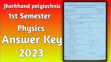 Jharkhand polytechnic 1st semester Physics Answer Key 2023||Technical vinay kumar