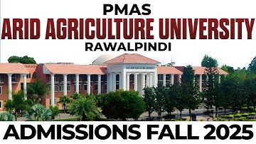 PMAS Arid Agriculture University Rawalpindi Admissions Fall 2025 :: Complete Details about PMAS-AAUR