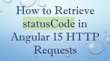 How to Retrieve statusCode in Angular 15 HTTP Requests