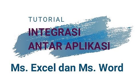 Integrasi Antar Aplikasi || Microsoft Excel dengan Microsoft Word || Part 1