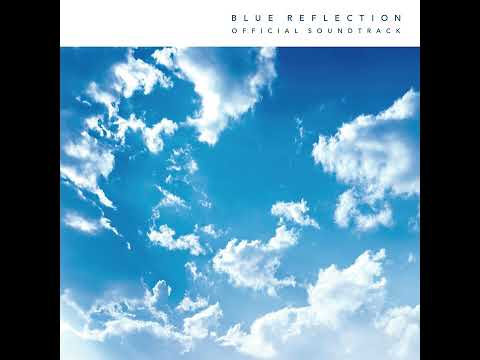 BLUE REFLECTION OFFICIAL SOUNDTRACK - binGe -C18H23NO3-