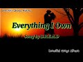 Everything I Own (Lyrics)- Song by: B.R.E.A.D