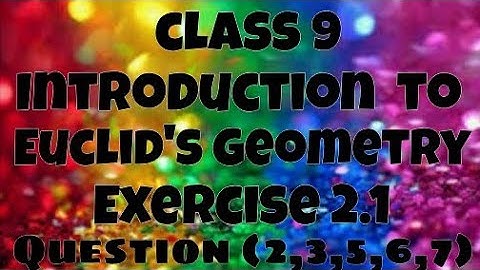 Class 9 Chapter 2 Introduction to Euclid