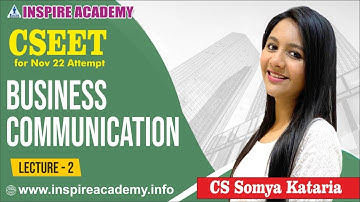 CS EET Business Communication  |  Nov 22 Attempt |  Lecture 2 /By CS Somya Kataria