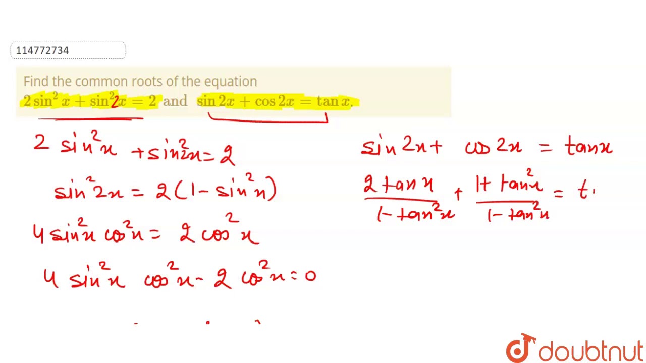 Find the common roots of the equation ` 2 sin^(2)x +sin^(2