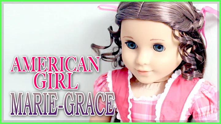 American Girl AG Doll : Marie-Grace Review