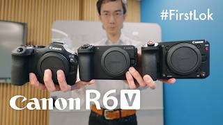 Finally a vlogging camera that makes sense: Canon R6 V First Lok