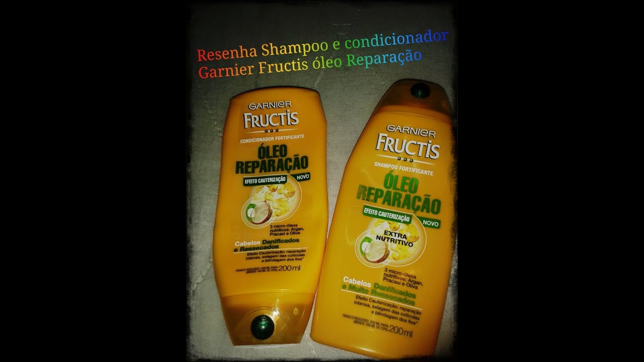 Resenha Shampoo e condicionador Garnier Fructis ól YouTube