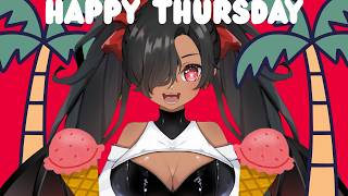 HAPPY THURSDAY EVERYONE