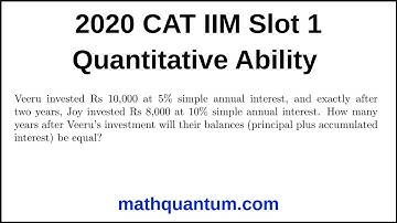 Question 17 2020 CAT IIM Quantitative Ability Slot 1 Veeru invested Rs 10,000 at 5% simple annual