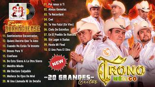 El Trono de Mexico Duranguense Romantico Para Bailar y Recordar 30 Exitos Inolvidables 2026